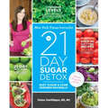 The 21-Day Sugar Detox: Bust Sugar and Carb Cravings Naturally