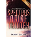 Spectras Arise Trilogy: Omnibus Edition