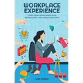 Workplace Experience: Create a place where people thrive, business grows, and a unique culture lives.