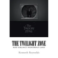 The Twilight Zone: Rod Serling's Wondrous Land