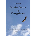 Lucian, On the Death of Peregrinus: An Intermediate Ancient Greek Reader