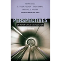Perspectives on Your Child's Education: Four Views