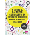 A Broad and Balanced Curriculum in Primary Schools