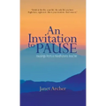 An Invitation to Pause: musings from a mindfulness teacher