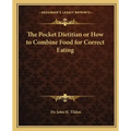 The Pocket Dietitian or How to Combine Food for Correct Eating