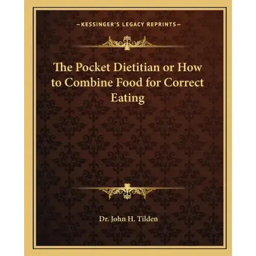 The Pocket Dietitian or How to Combine Food for Correct Eating