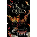 Cruel Queen