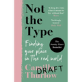 Not the Type: Finding My Place in the Real World