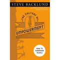 The Culture of Empowerment: How to Champion People