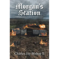 Morgan's Station: The Last Indian Raid in Kentucky