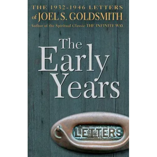 The Early Years: The 1932-1946 Letters