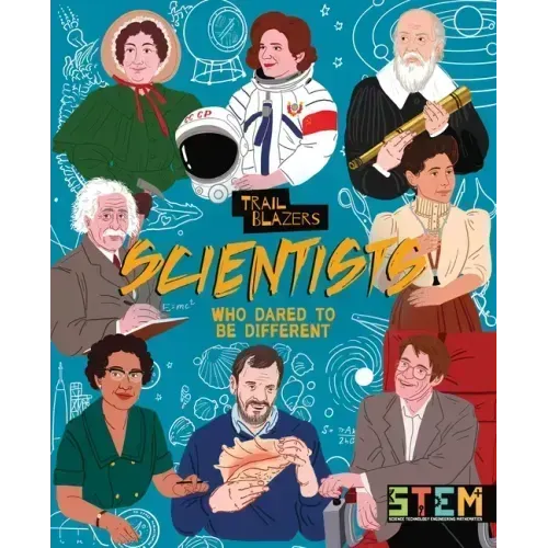 Scientists Who Dared to Be Different