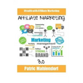 Affiliate Marketing 3.0: Wealth with Affiliate Marketing