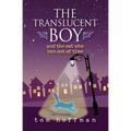 The Translucent Boy and the Cat Who Ran Out of Time