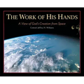 The Work of His Hands: A View of God's Creation from Space