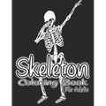 Skeleton Coloring Book For Adults.