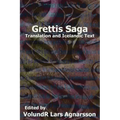 Grettis Saga: Translation and Icelandic Text