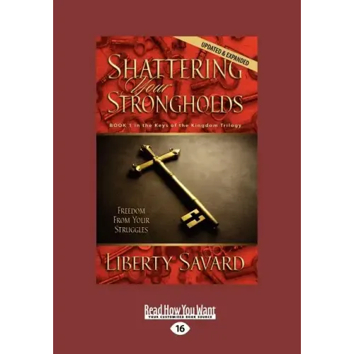 Shattering Your Strongholds