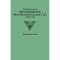 Abstracts from Ben Franklin's Pennsylvania Gazette, 1728-1748