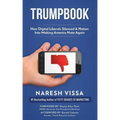 Trumpbook: How Digital Liberals Silenced A Nation Into Making America Hate Again