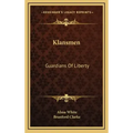 Klansmen: Guardians of Liberty