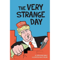 The Very Strange Day: Hey Losers! Trump Children's Book for Adults