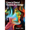 Cases in Clinical Forensic Psychology