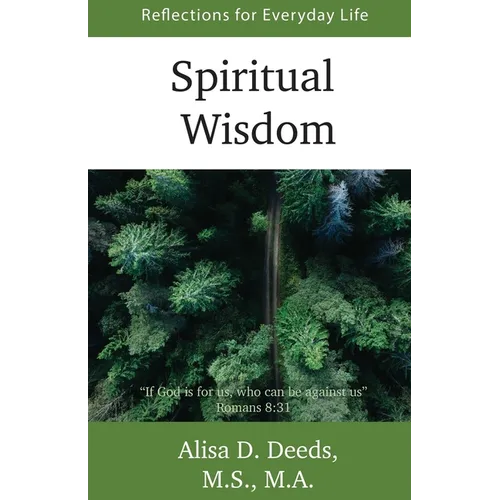 Spiritual Wisdom: Reflections for Everyday Life