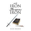 As Iron Sharpens Iron