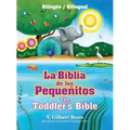 La Biblia de Los Pequeñitos / The Toddler's Bible (Bilingüe / Bilingual)