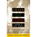 Train Go Sorry: Inside a Deaf World