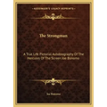 The Strongman: A True Life Pictorial Autobiography of the Hercules of the Screen Joe Bonomo