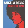 Angela Davis: Seize the Time