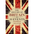 The History of Britain in 50 Events
