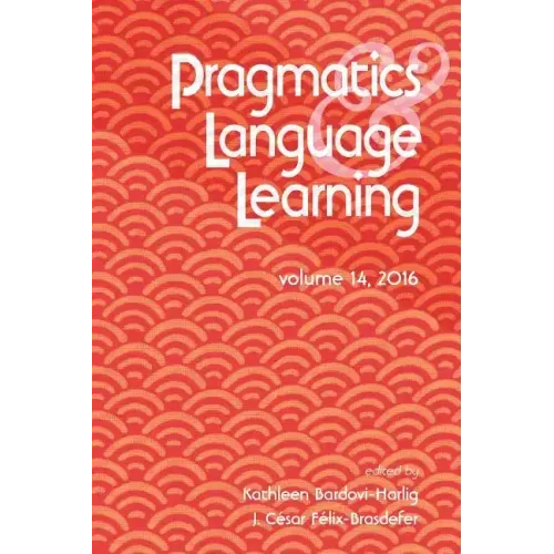 Pragmatics and Language Learning Volume 14