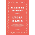 Almost No Memory: Stories
