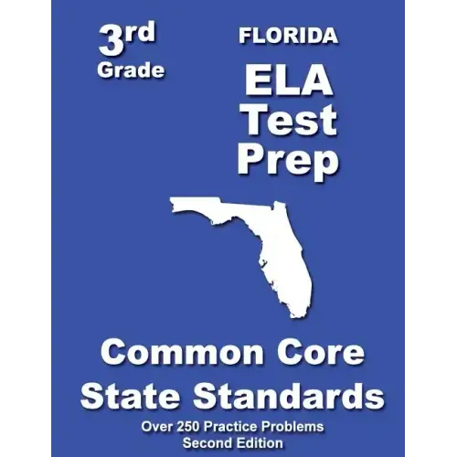 Florida 3rd Grade ELA Test Prep: Common Core Learning Standards