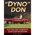 Dyno Don- Op/HS: The Cars and Career of Dyno Don Nicholson
