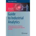 Guide to Industrial Analytics: Solving Data Science Problems for Manufacturing and the Internet of Things