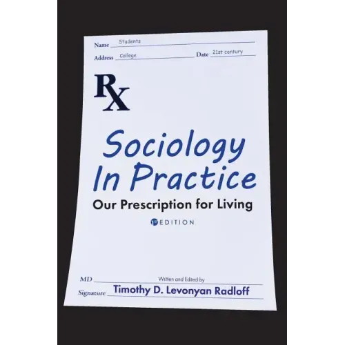 Sociology in Practice: Our Prescription for Living