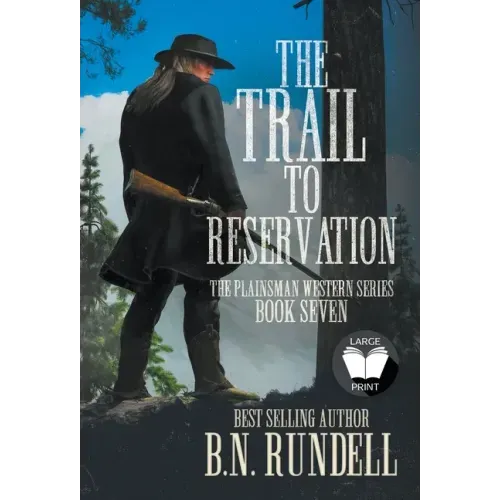 The Trail to Reservation: A Classic Western Series