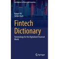 Fintech Dictionary: Terminology for the Digitalized Financial World