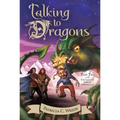 Talking to Dragons: The Enchanted Forest Chronicles, Book Four