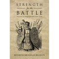 Strength for the Battle: Declarations for Putting on the Whole Armour of God