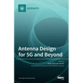 Antenna Design for 5G and Beyond