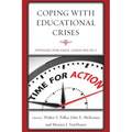 Coping with Educational Crises: Approaches from School Leaders Who Did It