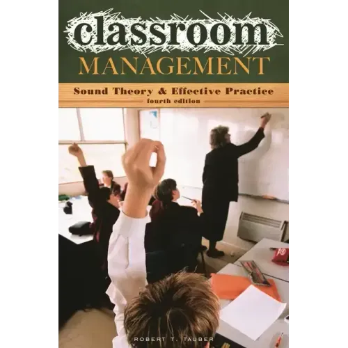 Classroom Management: Sound Theory and Effective Practice