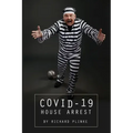 Covid-19 House Arrest
