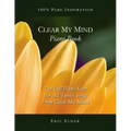 Clear My Mind Piano Book: The Full Piano Score For All Twelve Songs From "Clear My Mind"