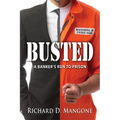 Busted: A Banker's Run to Prison
